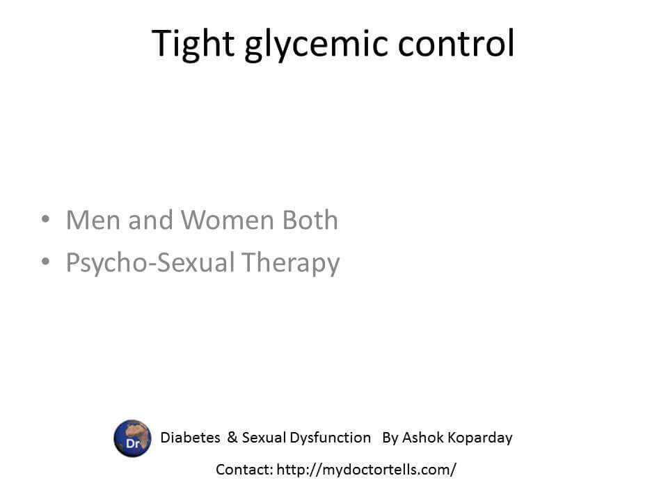 Tight glycemic control Men and Women and Pscyhosexual Therapy
